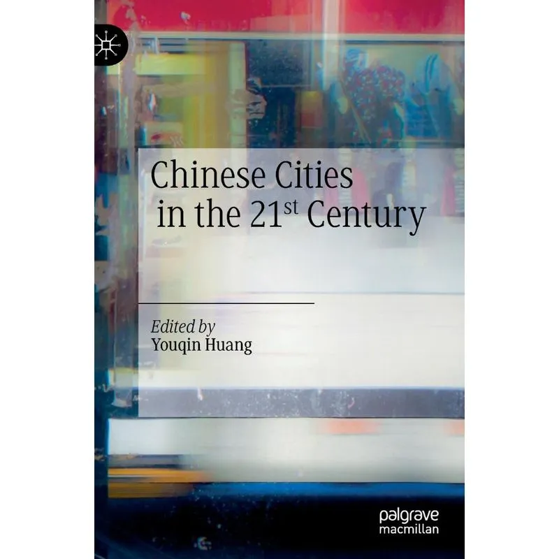 Chinese Cities in the 21st Century