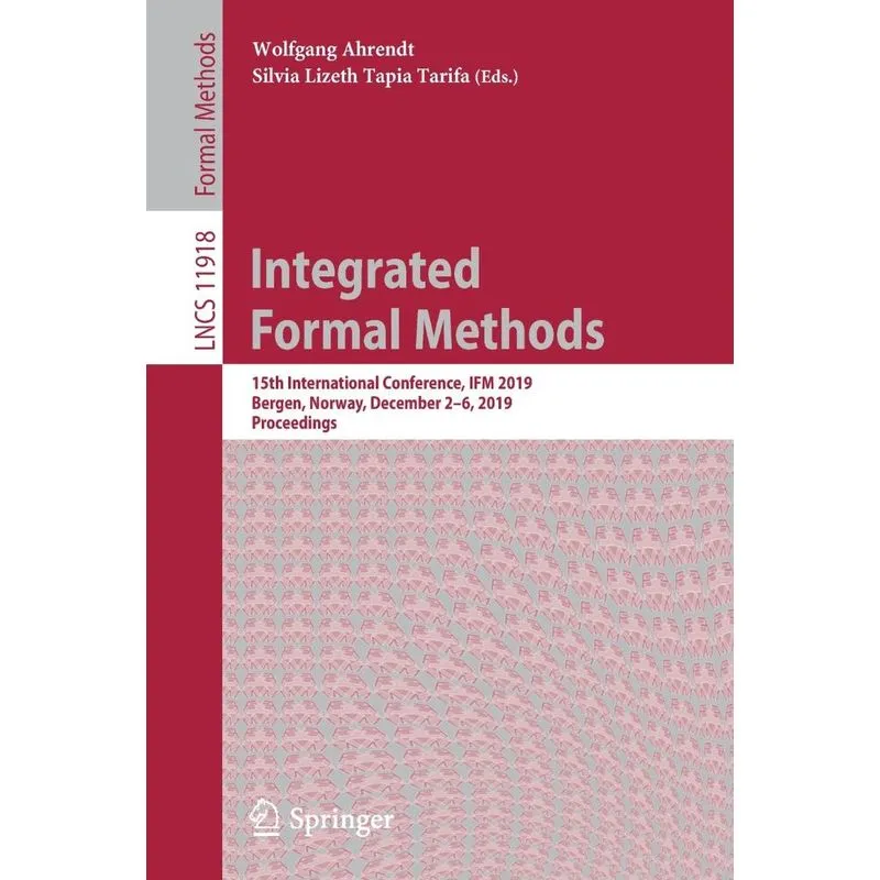 Integrated Formal Methods