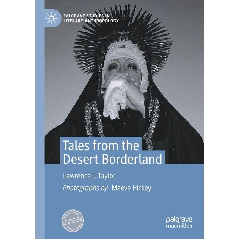 Tales from the Desert Borderland