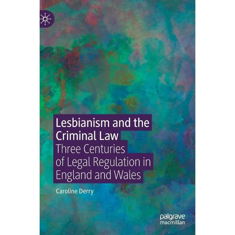 Lesbianism and the Criminal Law