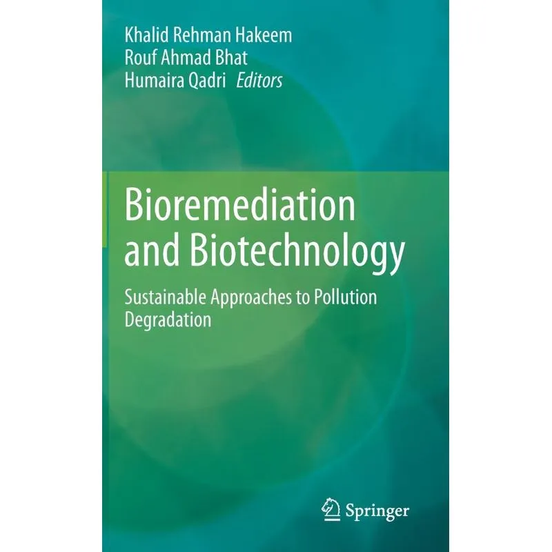 Bioremediation and Biotechnology