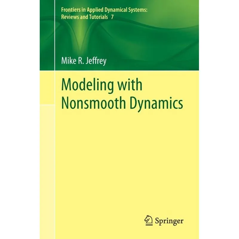 Modeling with Nonsmooth Dynamics