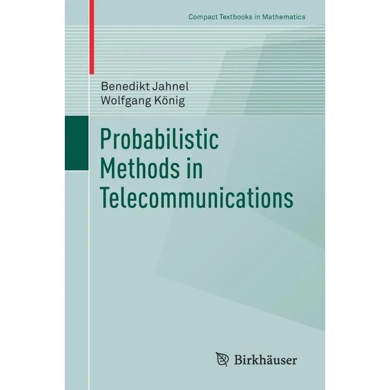 Probabilistic Methods in Telecommunications