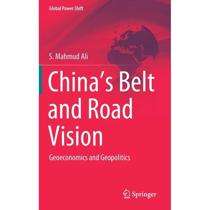 Chinas Belt and Road Vision