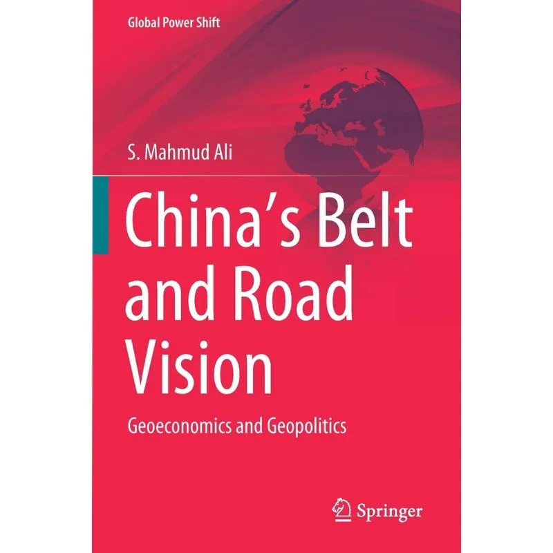 Chinas Belt and Road Vision