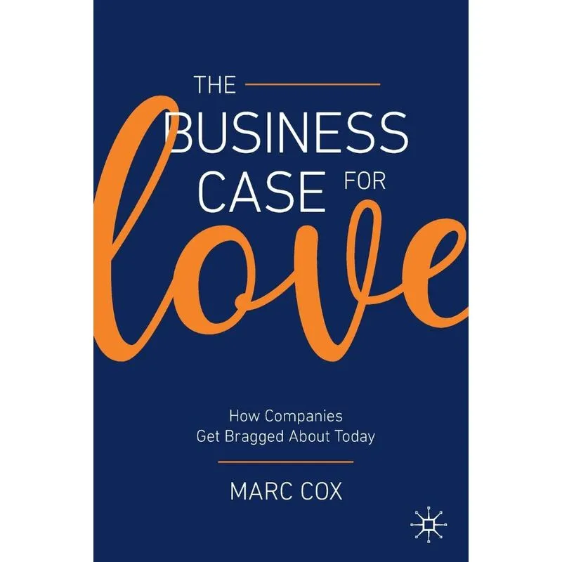 The Business Case for Love