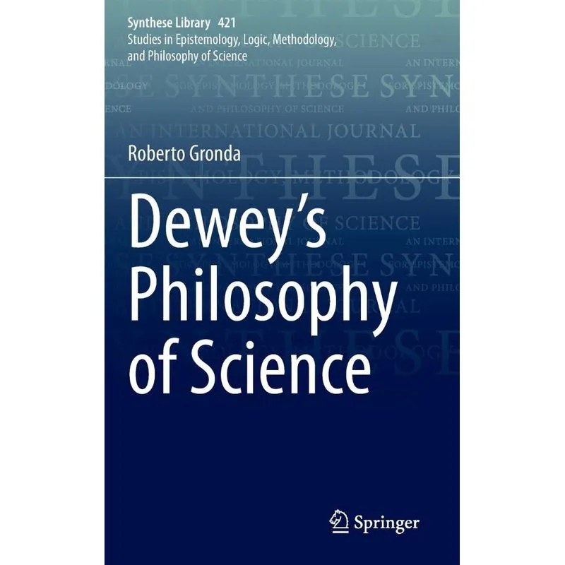 Deweys Philosophy of Science