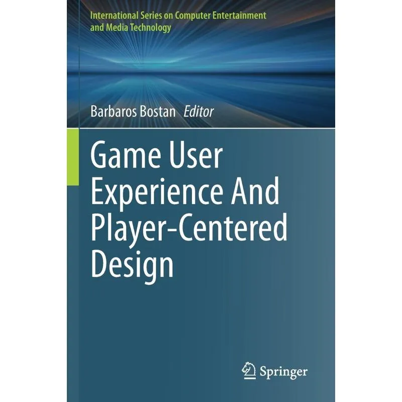 Game User Experience And Player-Centered Design