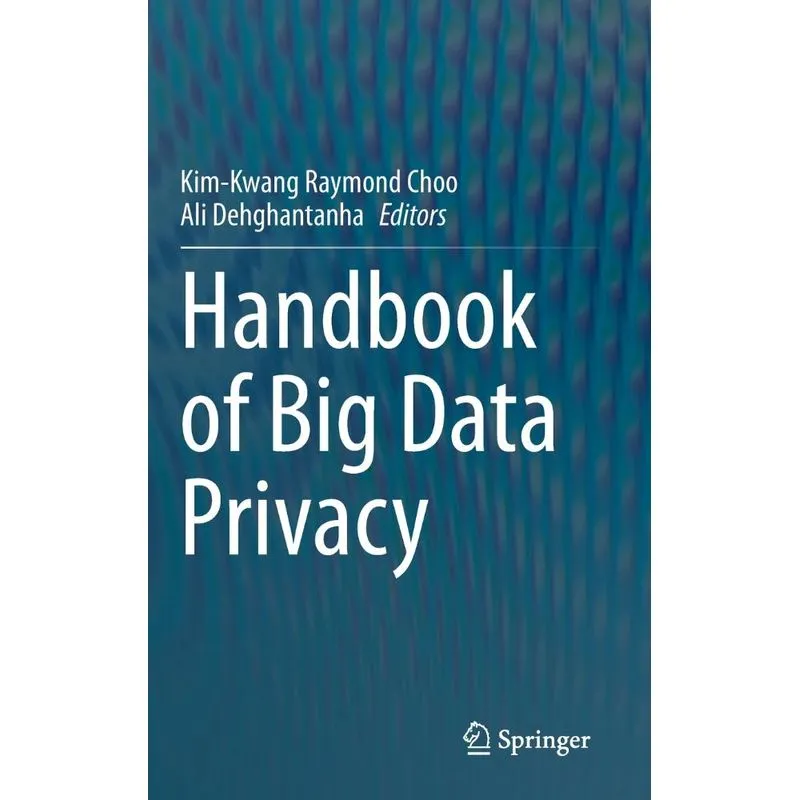 Handbook of Big Data Privacy