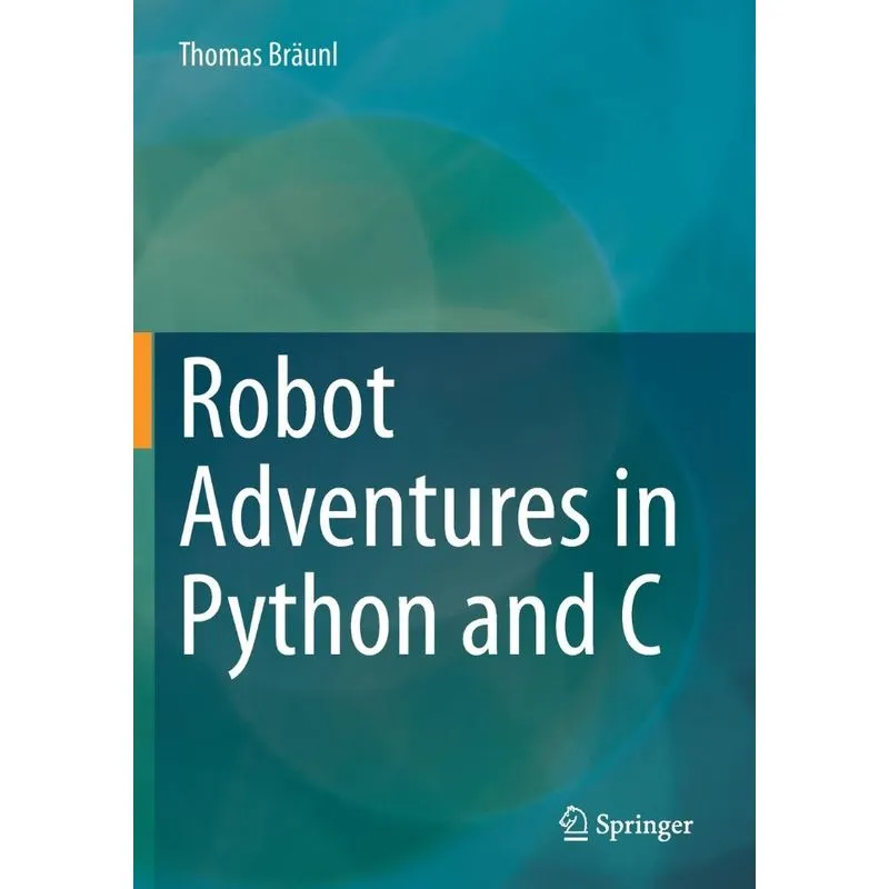Robot Adventures in Python and C
