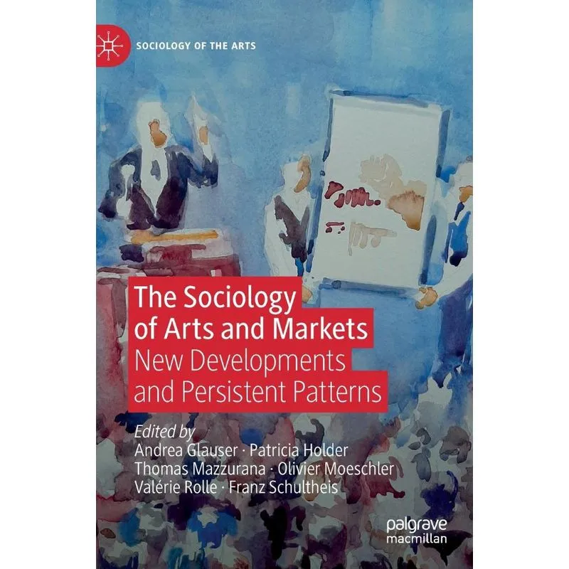 The Sociology of Arts and Markets