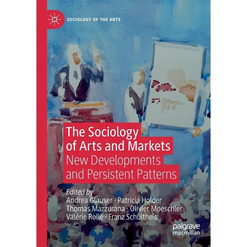 The Sociology of Arts and Markets