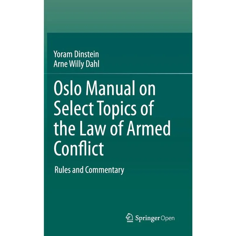Oslo Manual on Select Topics of the Law of Armed Conflict