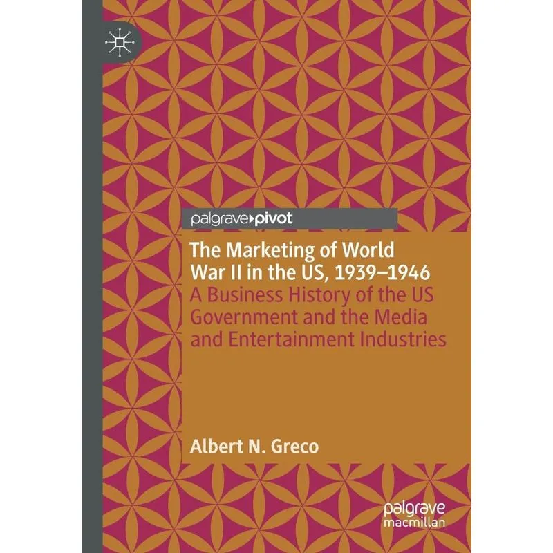 The Marketing of World War II in the US, 1939-1946