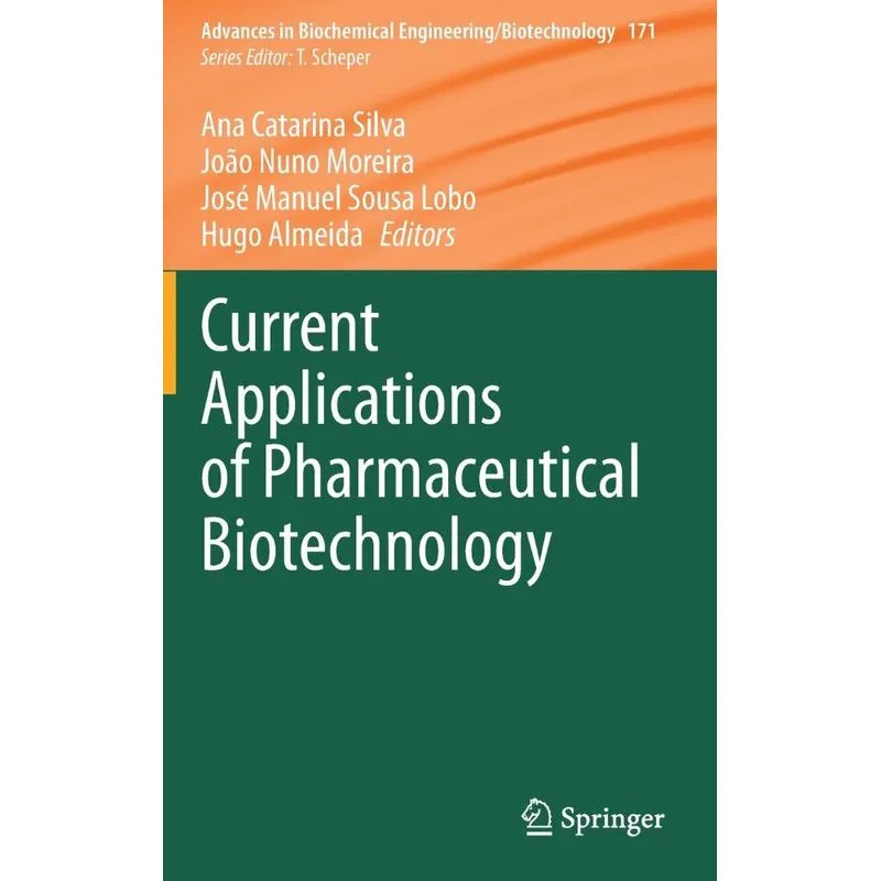Current Applications of Pharmaceutical Biotechnology