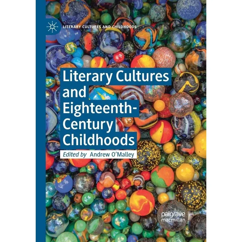 Literary Cultures and Eighteenth-Century Childhoods