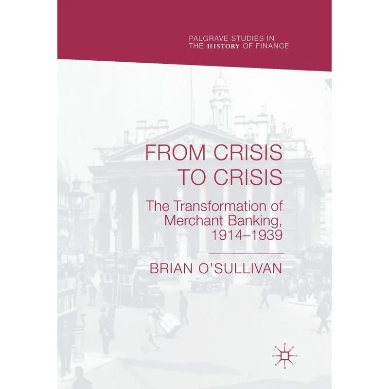 From Crisis to Crisis