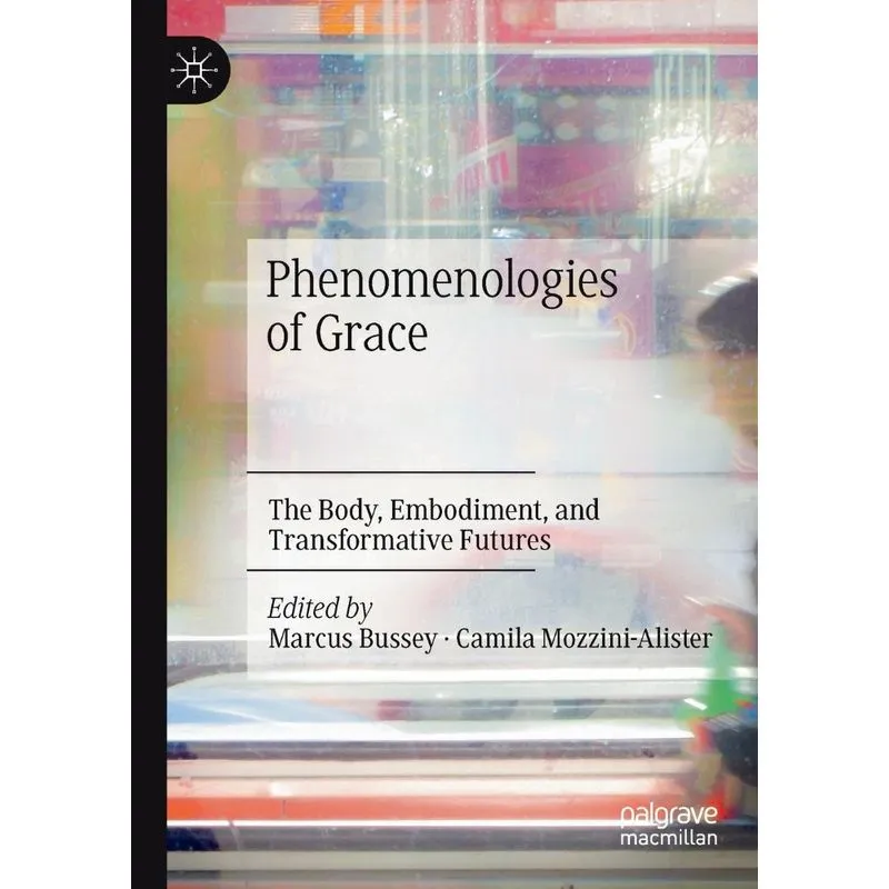Phenomenologies of Grace