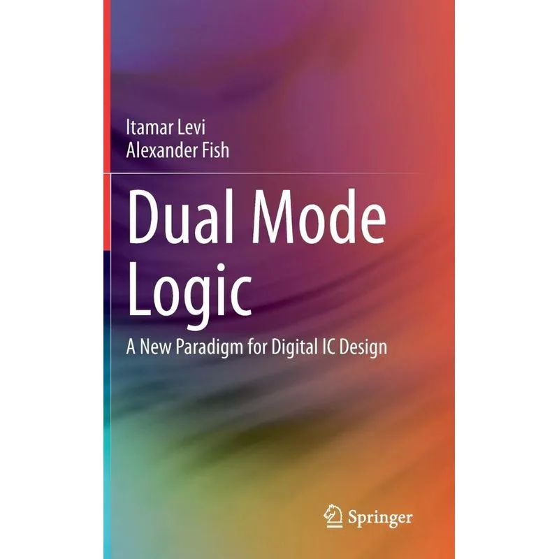 Dual Mode Logic