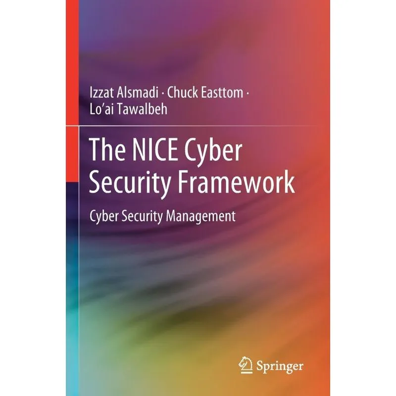 The NICE Cyber Security Framework