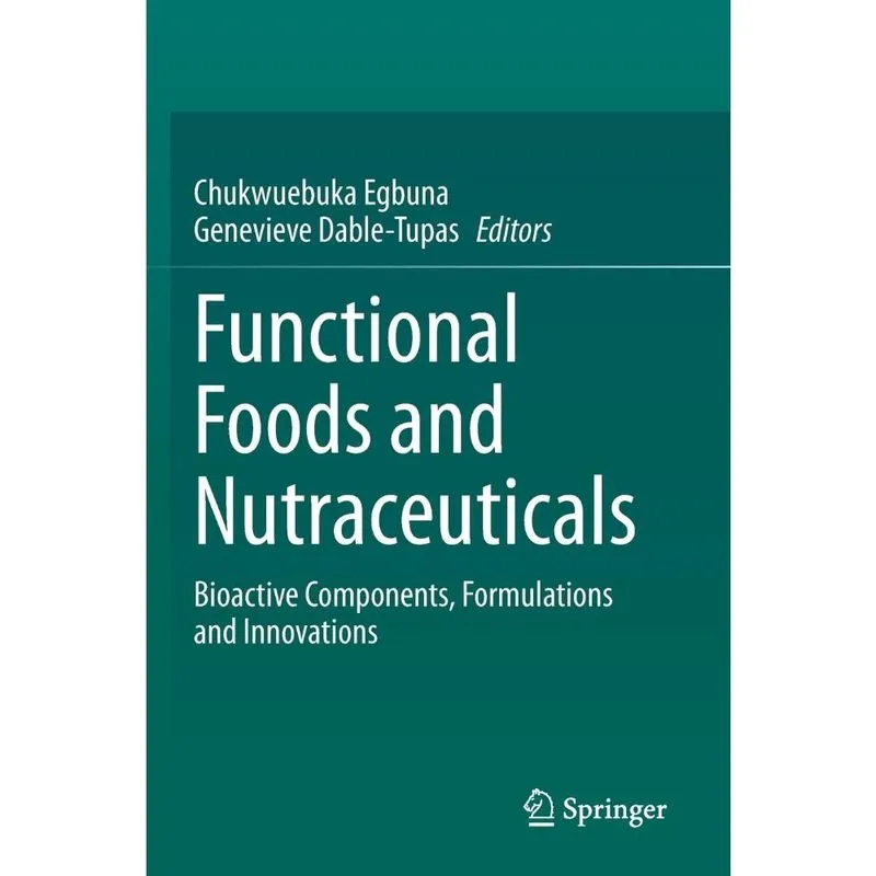 Functional Foods and Nutraceuticals