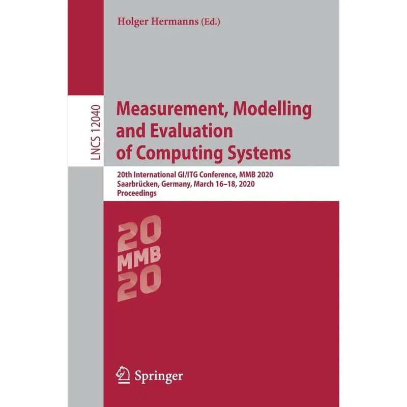 Measurement, Modelling and Evaluation of Computing Systems