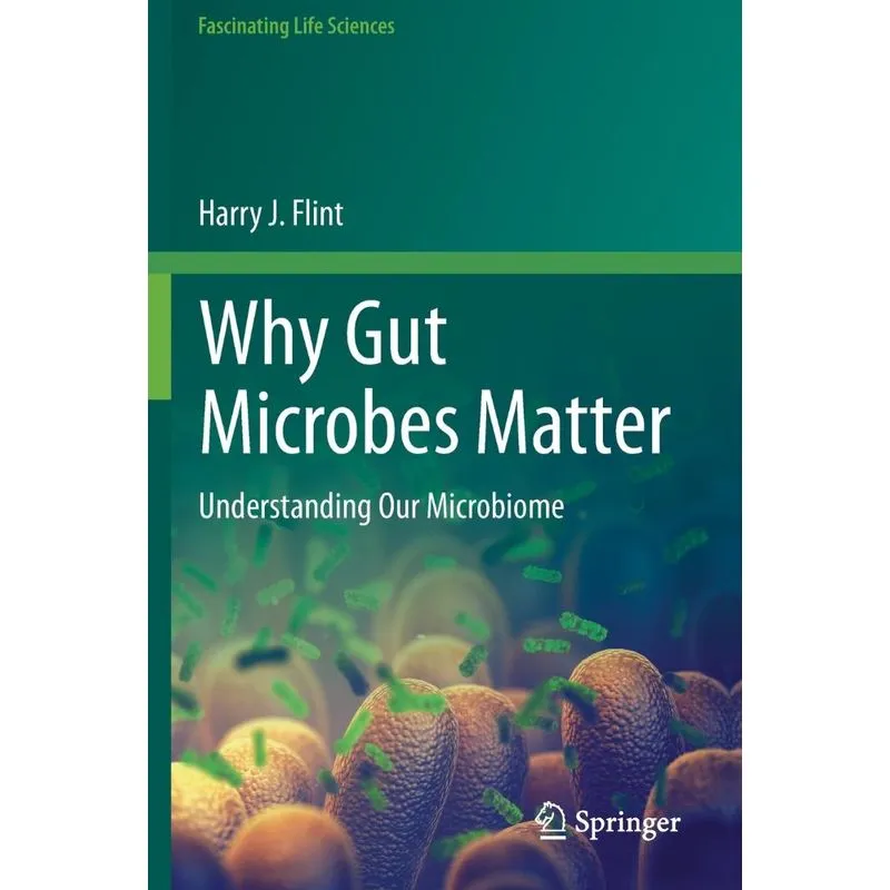 Why Gut Microbes Matter