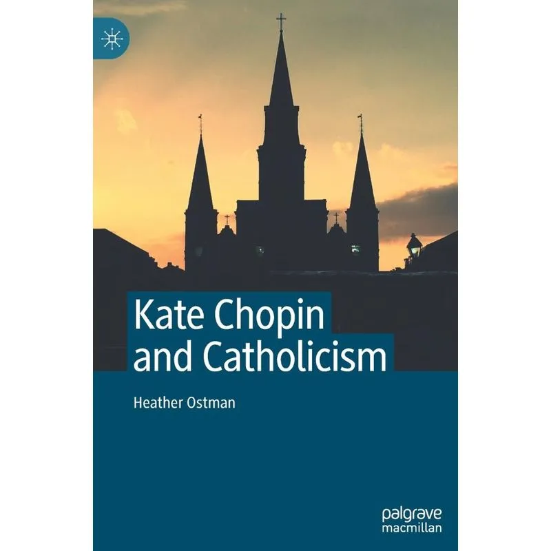 Kate Chopin and Catholicism