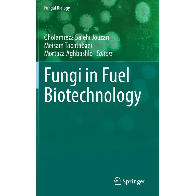 Fungi in Fuel Biotechnology