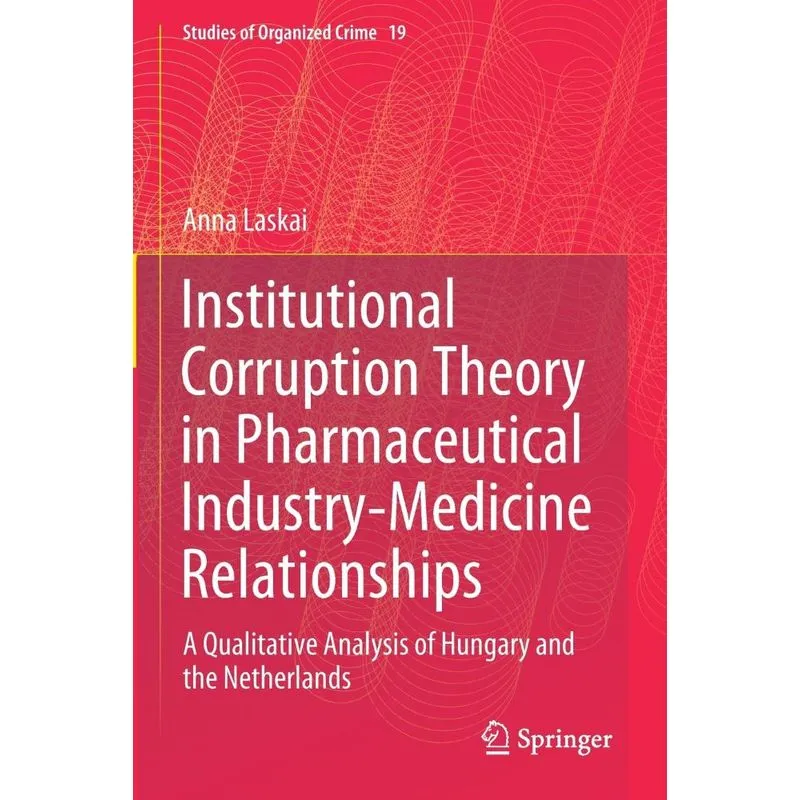 Institutional Corruption Theory in Pharmaceutical Industry-