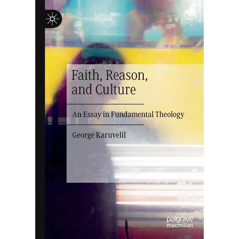 Faith, Reason, and Culture