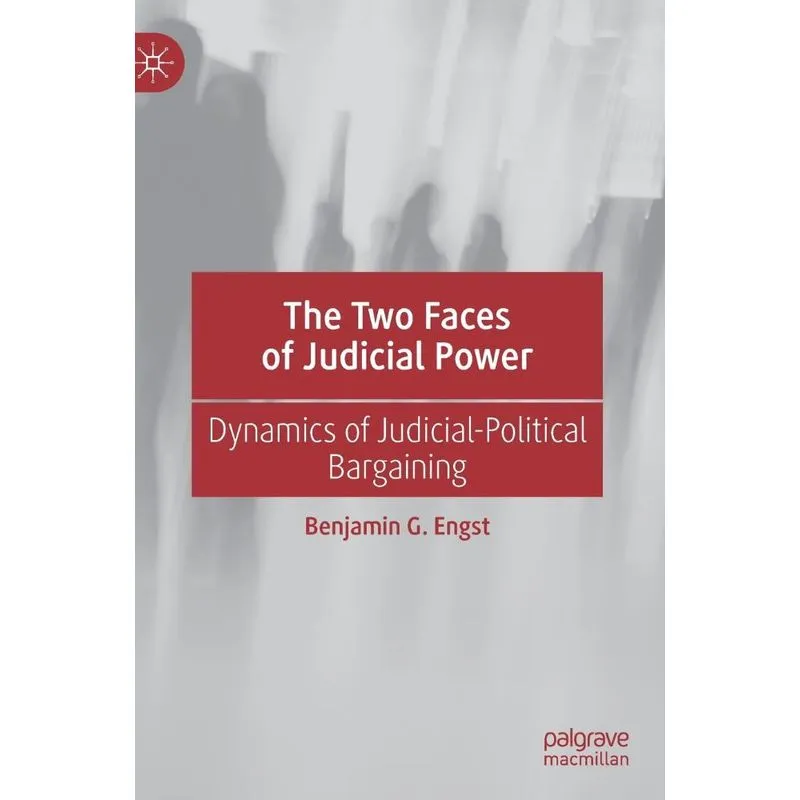 The Two Faces of Judicial Power