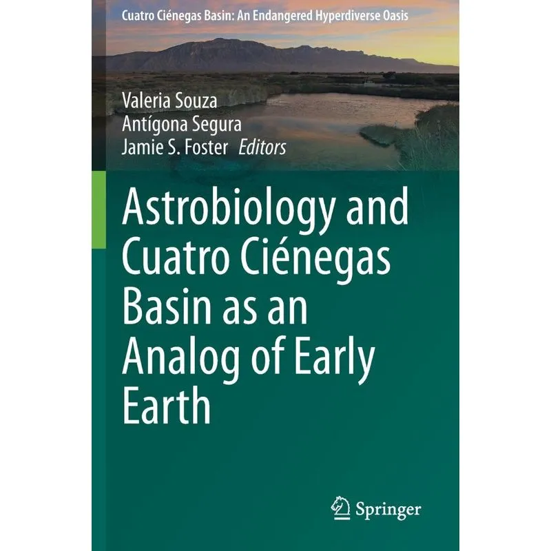 Astrobiology and Cuatro Ciénegas Basin as an Analog of Earl