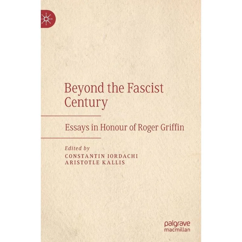 Beyond the Fascist Century