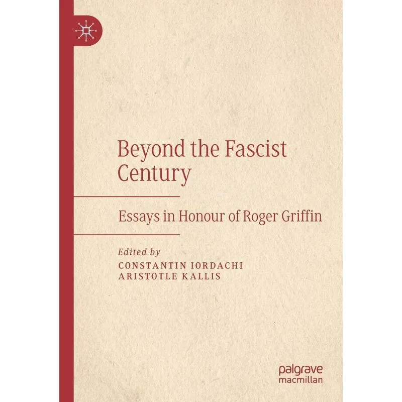 Beyond The Fascist Century