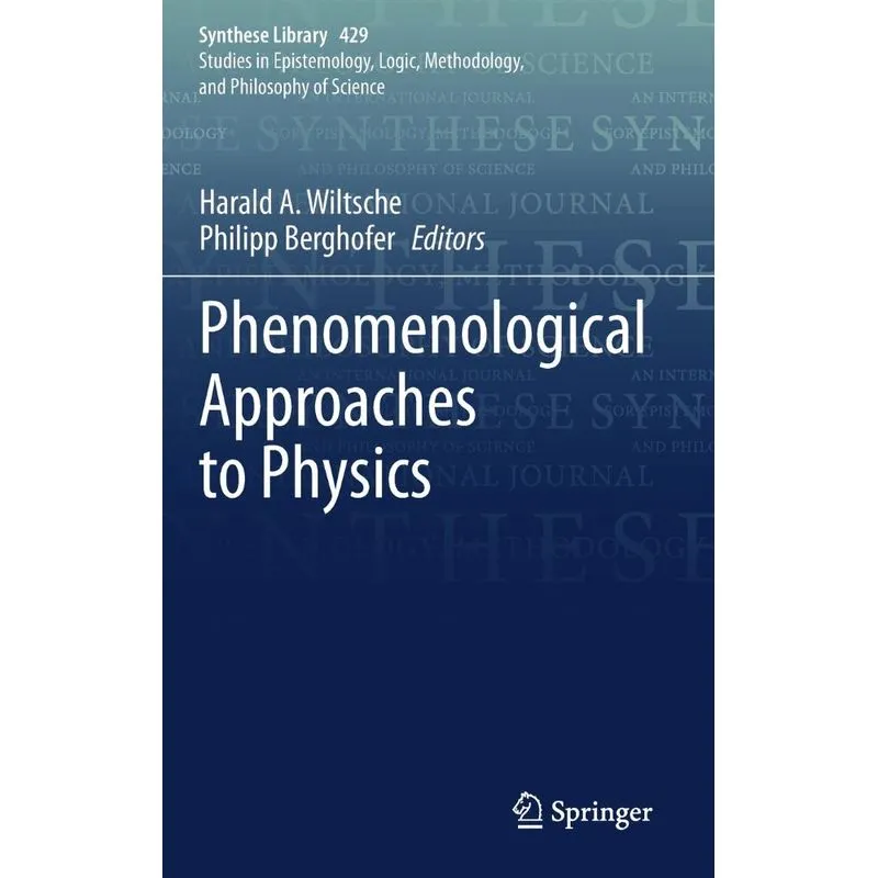 Phenomenological Approaches to Physics