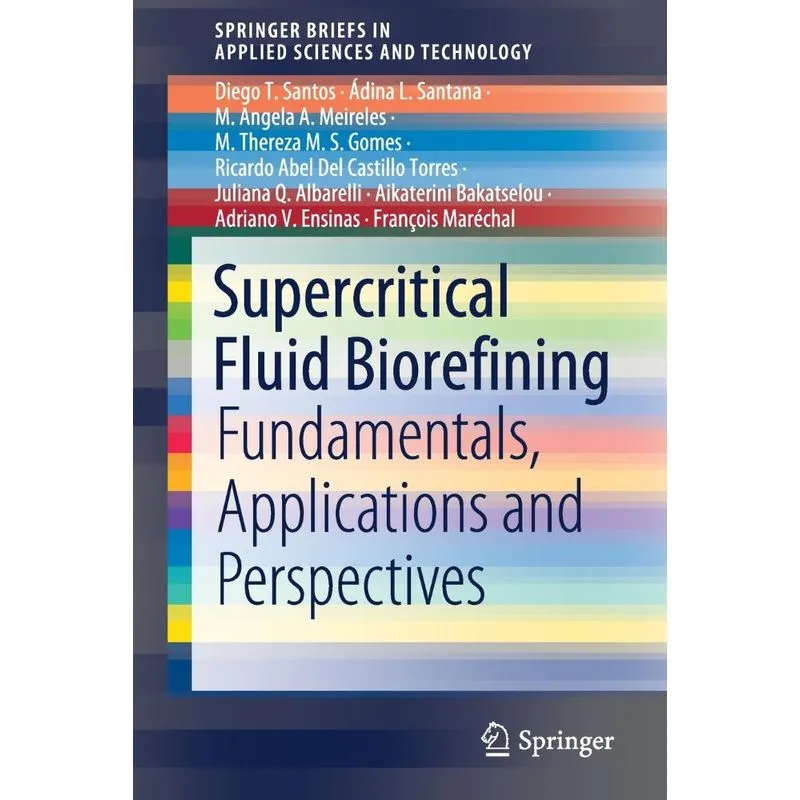 Supercritical Fluid Biorefining