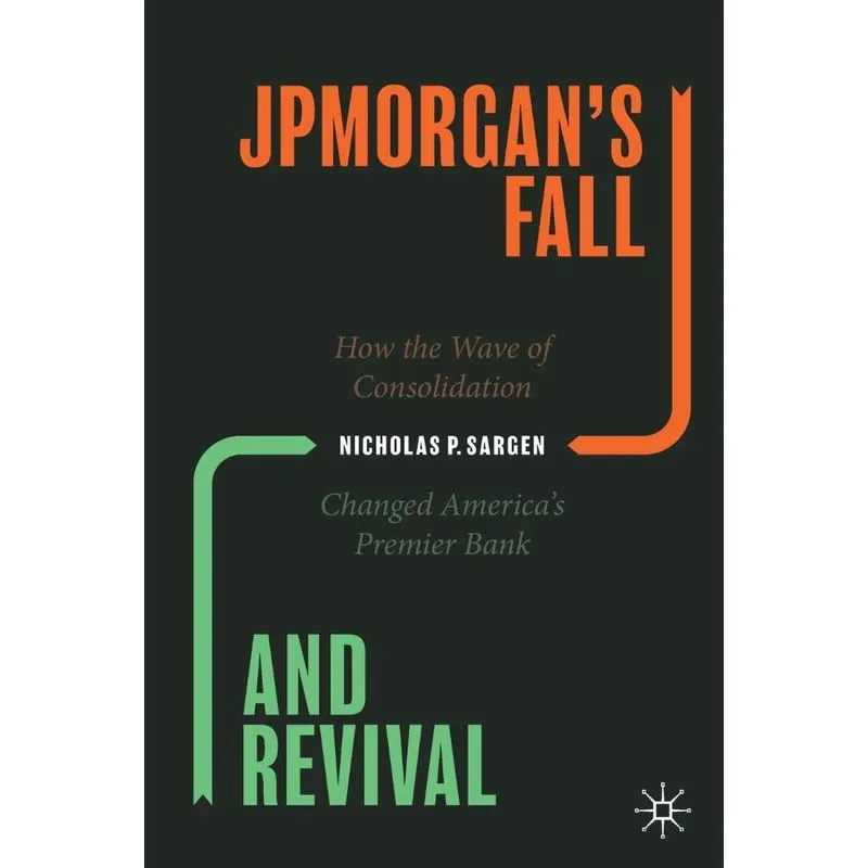 Jpmorgans Fall And Revival