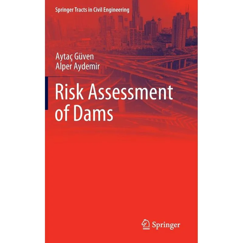 Risk Assessment of Dams