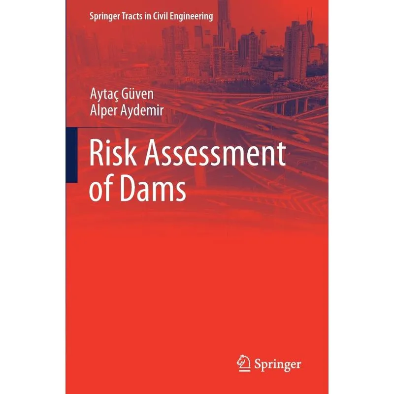 Risk Assessment of Dams