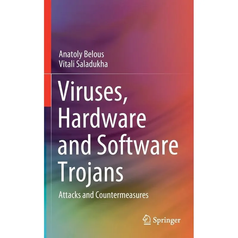 Viruses, Hardware and Software Trojans