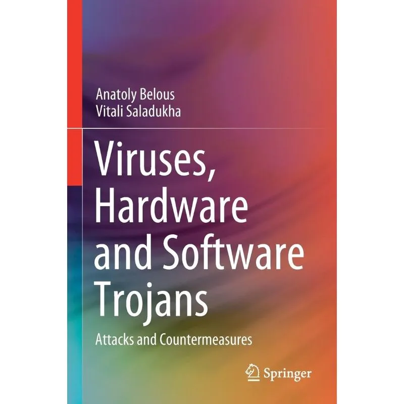 Viruses, Hardware and Software Trojans