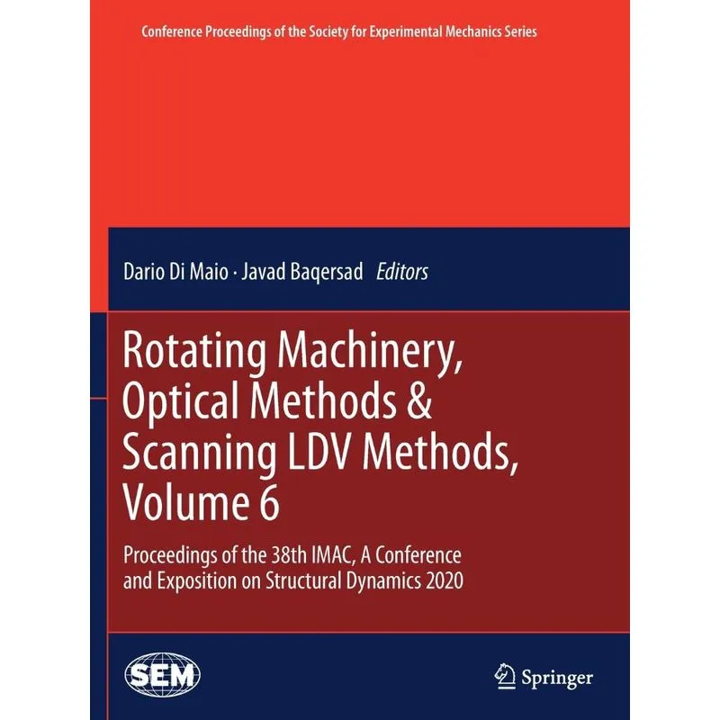 Rotating Machinery, Optical Methods &amp; Scanning Ldv Methods,