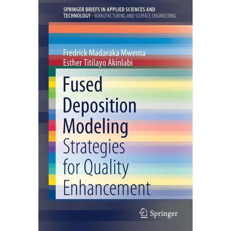Fused Deposition Modeling