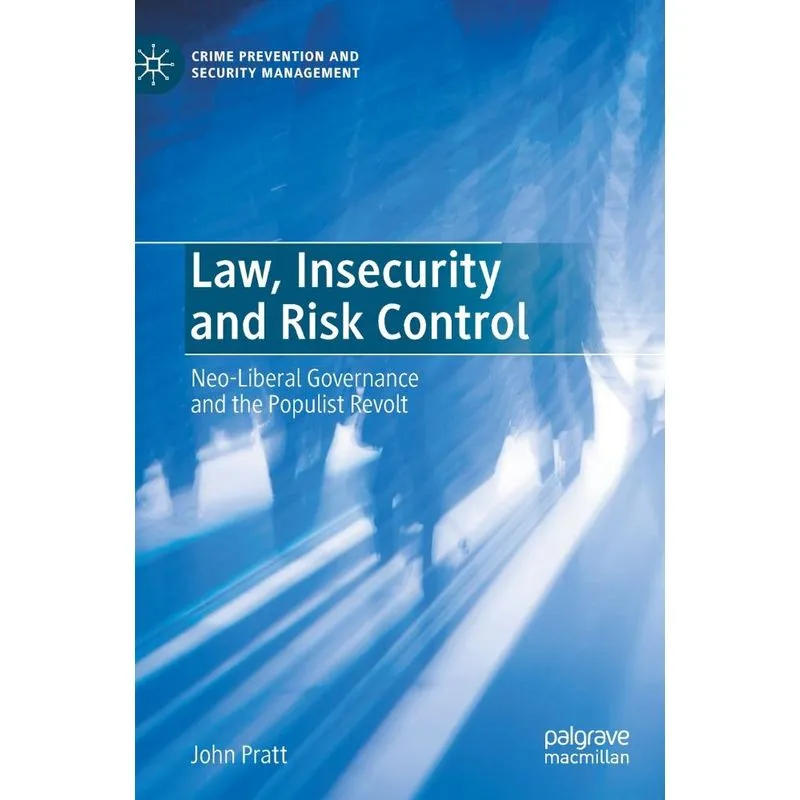 Law, Insecurity and Risk Control