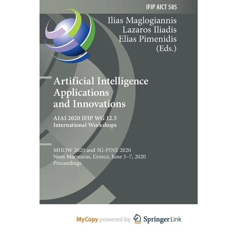 Artificial Intelligence Applications and Innovations. aiai 2020 ifip wg 12.5 International Workshops