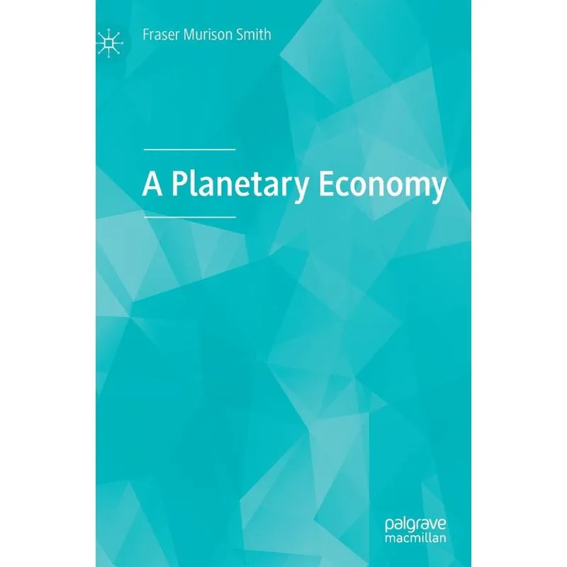 A Planetary Economy