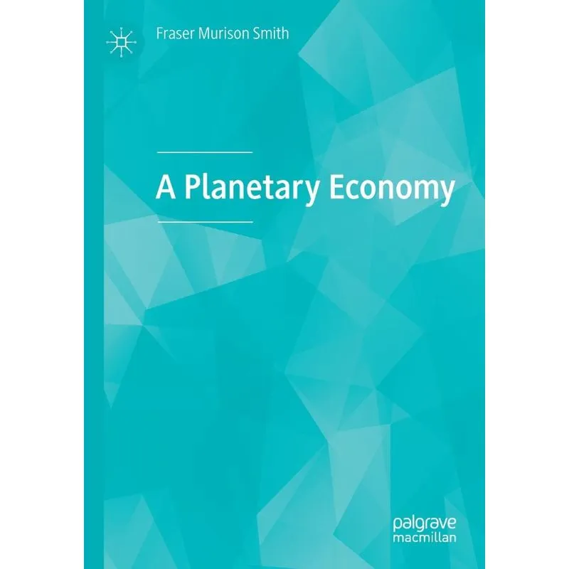 A Planetary Economy