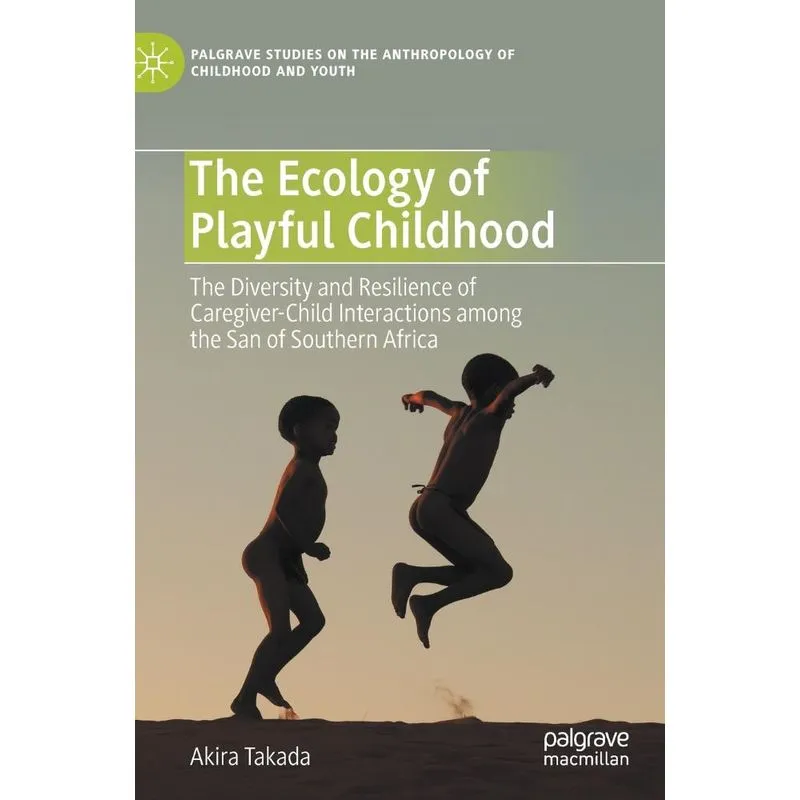 The Ecology of Playful Childhood