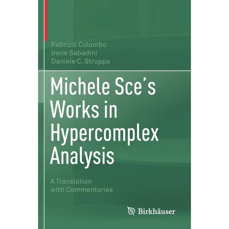 Michele Sces Works In Hypercomplex Analysis